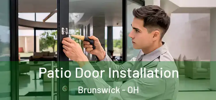 Patio Door Installation Brunswick - OH