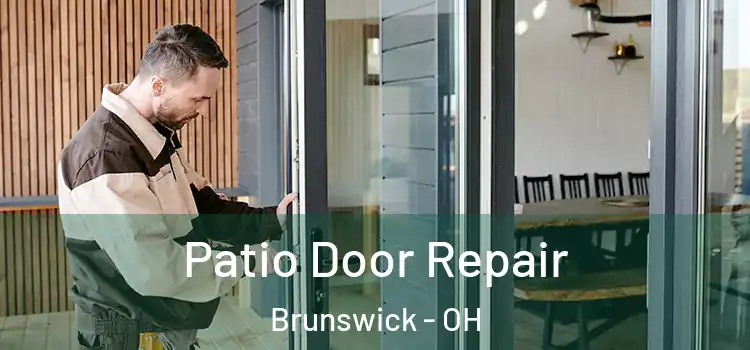 Patio Door Repair Brunswick - OH