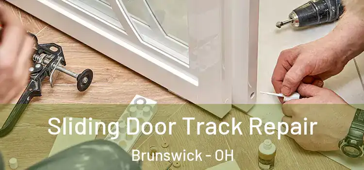 Sliding Door Track Repair Brunswick - OH